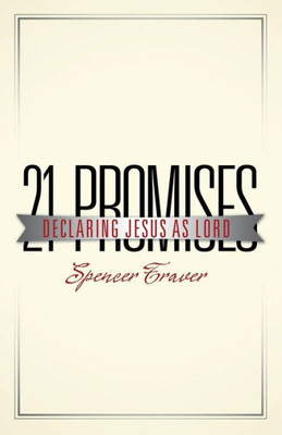 21 Promises: Declaring Jesus As Lord