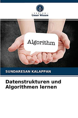 Datenstrukturen und Algorithmen lernen (German Edition)