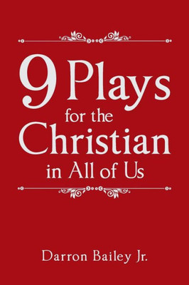 9 Plays For The Christian In All Of Us