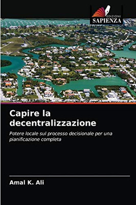 Capire la decentralizzazione (Italian Edition)