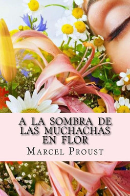 A La Sombra De Las Muchachas En Flor (Spanish Edition)
