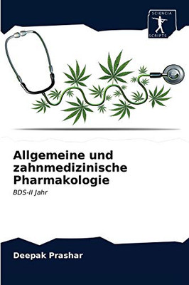 Allgemeine und zahnmedizinische Pharmakologie (German Edition)