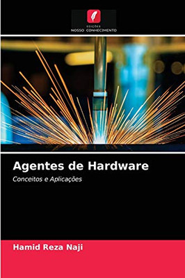 Agentes de Hardware: Conceitos e Aplicações (Portuguese Edition)