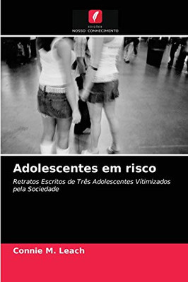 Adolescentes em risco (Portuguese Edition)