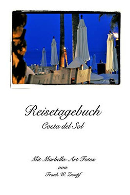 Reisetagebuch - Costa del Sol (German Edition)