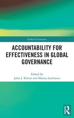 Accountability For Effectiveness In Global Governance