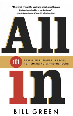 All In: 101 Real Life Business Lessons For Emerging Entrepreneurs