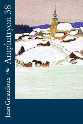 Amphitryon 38 (French Edition)