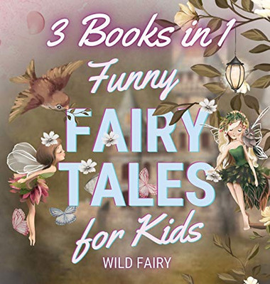 Funny Fairy Tales for Kids: 3 Books in 1 - Hardcover