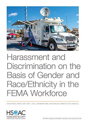 Harassment and Discrimination on the Basis of Gender and Race/Ethnicity in the FEMA Workforce