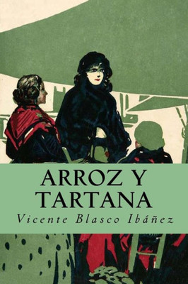 Arroz Y Tartana (Spanish Edition)
