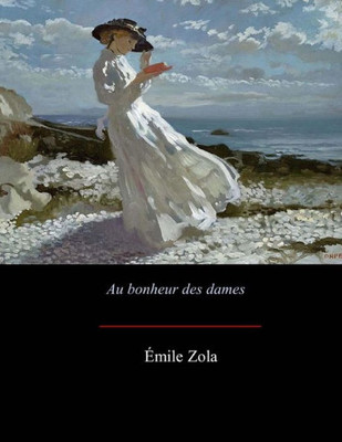 Au Bonheur Des Dames (French Edition)