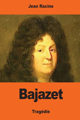 Bajazet (French Edition)