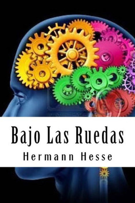 Bajo Las Ruedas (Spanish Edition)