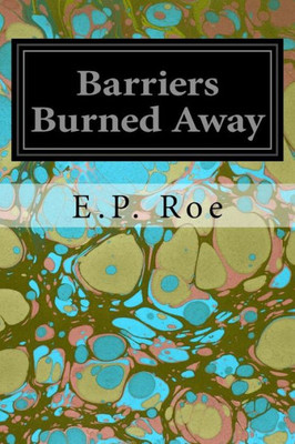 Barriers Burned Away