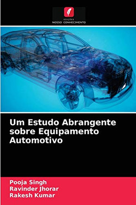 Um Estudo Abrangente sobre Equipamento Automotivo (Portuguese Edition)