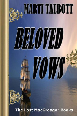 Beloved Vows, Book 4 (The Lost Macgreagor Books)