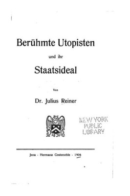 Berühmte Utopisten Und Ihr Staatsideal (German Edition)