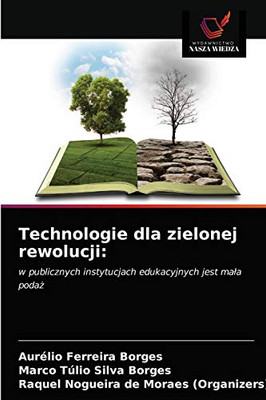 Technologie dla zielonej rewolucji (Polish Edition)