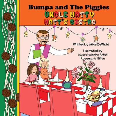 Bumpa And The Piggies: Uncle Matty Matt'S Bistro