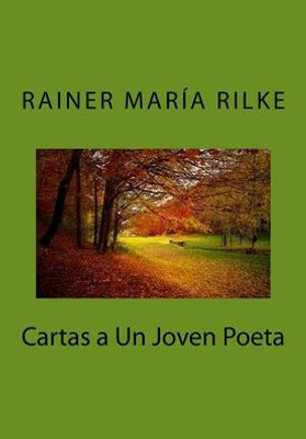 Cartas A Un Joven Poeta (Spanish Edition)