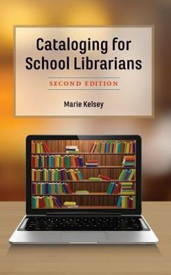 Cataloging For School Librarians