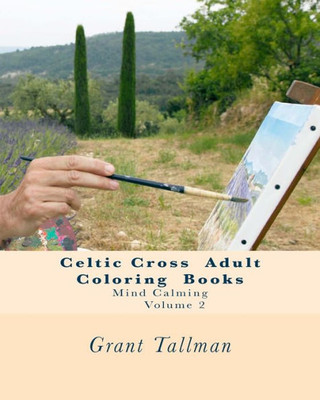 Celtic Cross Adult Coloring Book: Adult Coloring Book (Volume)