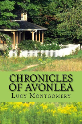 Chronicles Of Avonlea (English Edition)