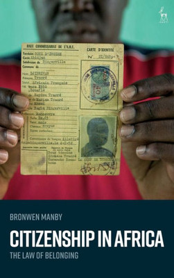 Citizenship In Africa: The Law Of Belonging