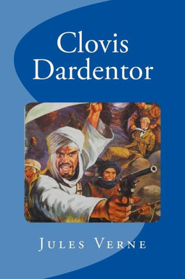 Clovis Dardentor (French Edition)