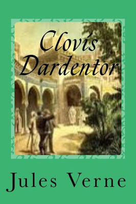 Clovis Dardentor (French Edition)