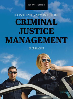 Contemporary Issues In Criminal Justice Management