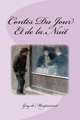 Contes Du Jour Et De La Nuit (French Edition)