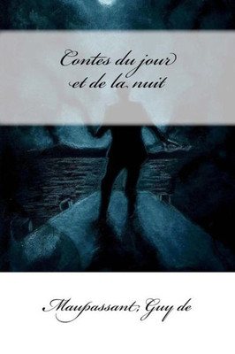 Contes Du Jour Et De La Nuit (French Edition)