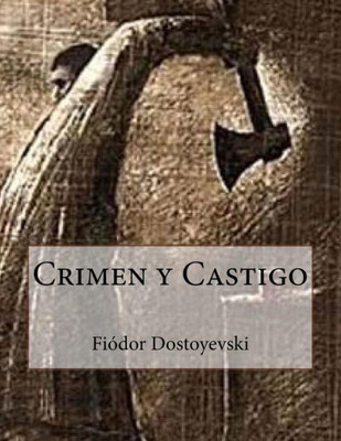 Crimen Y Castigo (Spanish Edition)