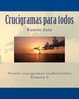 Crucigramas Para Todos: Veinte Crucigramas Tradicionales (Crucigramas Para Todos - Formato Grande) (Spanish Edition)