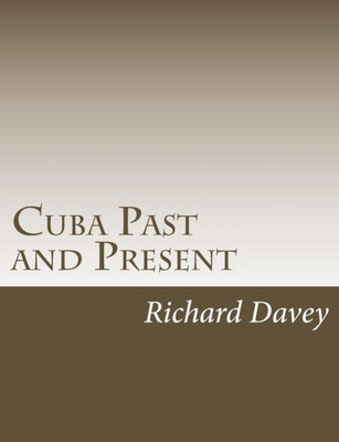 Cuba Past And Present