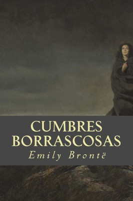 Cumbres Borrascosas (Spanish Edition)