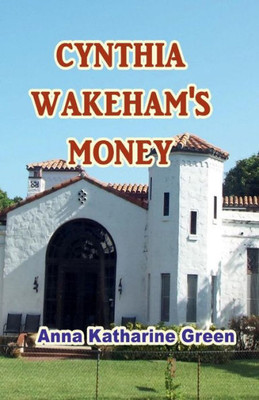 Cynthia Wakeham'S Money