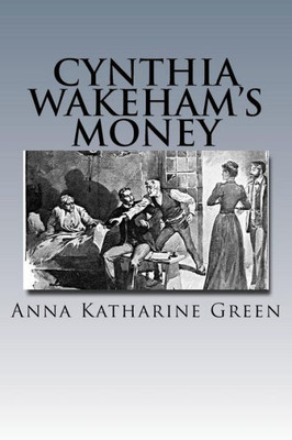 Cynthia Wakeham'S Money
