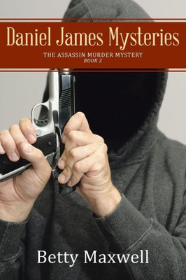 Daniel James Mysteries: The Assassin Murder Mystery
