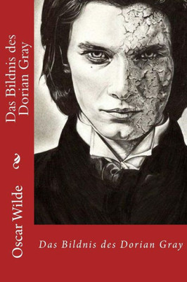 Das Bildnis Des Dorian Gray (German Edition)