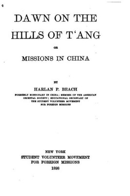 Dawn On The Hills Of T'Ang, Or, Missions In China