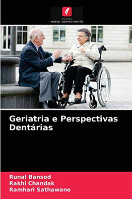 Geriatria e Perspectivas Dentárias (Portuguese Edition)