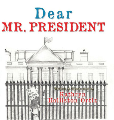 Dear Mr. President