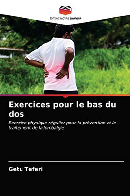 Exercices pour le bas du dos (French Edition)