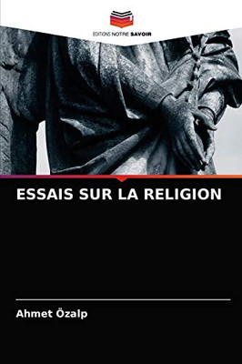 Essais Sur La Religion (French Edition)