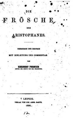 Die Frösche Des Aristophanes (German Edition)