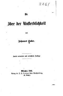 Die Idee Der Unsterblichkeit (German Edition)