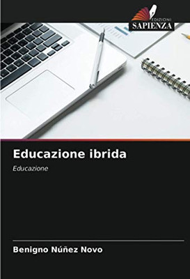 Educazione ibrida: Educazione (Italian Edition)